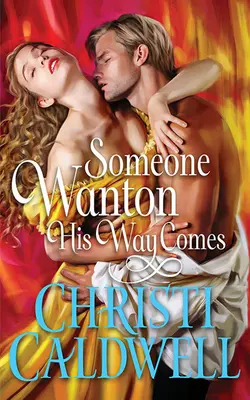 Prichádza niekto chtivý svojej cesty - Someone Wanton His Way Comes