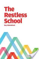 Nepokojná škola - Restless School