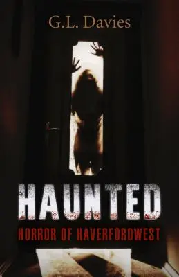 Strašidlá: Horor v Haverfordweste - Haunted: Horror of Haverfordwest