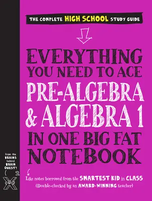 Všetko, čo potrebuješ na zvládnutie predalgebry a algebry I v jednom veľkom zošite - Everything You Need to Ace Pre-Algebra and Algebra I in One Big Fat Notebook