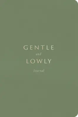 Jemný a pokorný denník (Gentle and Lowly Journal) - Gentle and Lowly Journal