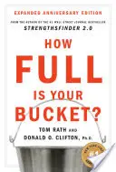 Ako plné je vaše vedro? Rozšírené výročné vydanie - How Full Is Your Bucket? Expanded Anniversary Edition