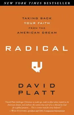 Radikálne: Ako si vziať späť svoju vieru z amerického sna - Radical: Taking Back Your Faith from the American Dream