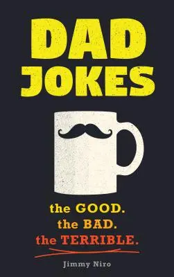 Vtipy pre otcov: Dobrá, čistá zábava pre všetky vekové kategórie! - Dad Jokes: Good, Clean Fun for All Ages!