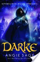 Darke - Septimus Heap, kniha 6 - Darke - Septimus Heap Book 6