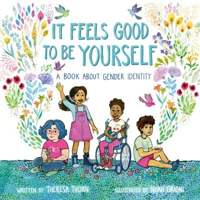 Je dobré byť sám sebou: Kniha o rodovej identite - It Feels Good to Be Yourself: A Book about Gender Identity