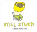 Stále zaseknutá - Still Stuck