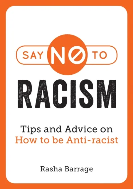 Povedz nie rasizmu - Tipy a rady, ako byť proti rasizmu - Say No to Racism - Tips and Advice on How to Be Anti-Racist