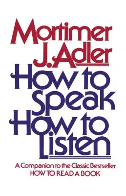 Ako hovoriť Ako počúvať - How to Speak How to Listen