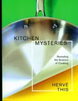 Záhady kuchyne: Odhaľovanie vedy o varení - Kitchen Mysteries: Revealing the Science of Cooking
