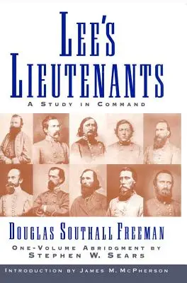 Lees Lieutenants 3 Volume Abridged (Skrátené vydanie 3. zväzku): A Study in Command (Štúdia o velení) - Lees Lieutenants 3 Volume Abridged: A Study in Command