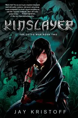 Kinslayer (Príbuzný): Lotosová vojna Kniha druhá - Kinslayer: The Lotus War Book Two