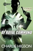 Mladý Bond: Na kráľovský rozkaz - Young Bond: By Royal  Command