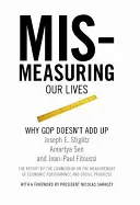 Mismeasuring Our Lives: Prečo HDP nesedí - Mismeasuring Our Lives: Why GDP Doesn't Add Up