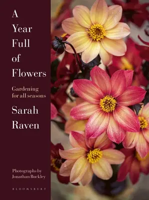 Rok plný kvetov: Záhradkárstvo pre všetky ročné obdobia - A Year Full of Flowers: Gardening for All Seasons