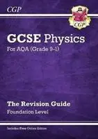 Nová príručka na opakovanie učiva z fyziky GCSE AQA - Foundation obsahuje online vydanie, videá a kvízy - New GCSE Physics AQA Revision Guide - Foundation includes Online Edition, Videos & Quizzes
