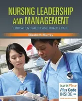 Vedenie a riadenie sestier pre bezpečnosť a kvalitu starostlivosti o pacientov - Nursing Leadership and Management for Patient Safety and Quality Care