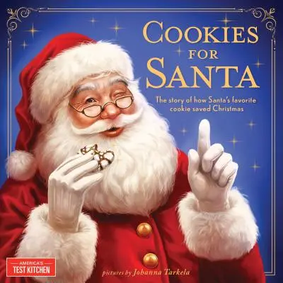 Sušienky pre Santu: Príbeh o tom, ako Santove obľúbené sušienky zachránili Vianoce - Cookies for Santa: The Story of How Santa's Favorite Cookie Saved Christmas