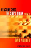 Útočný šach: kráľovská indická 2. diel - Attacking Chess The King's Indian Volume 2