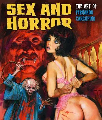 Sex a hrôza: Umenie Fernanda Carcupina, 3 - Sex and Horror: The Art of Fernando Carcupino, 3