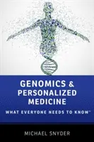 Genomika a personalizovaná medicína: Čo musí každý vedieť(r) - Genomics and Personalized Medicine: What Everyone Needs to Know(r)
