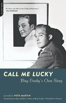 Call Me Lucky: Vlastný príbeh Binga Crosbyho - Call Me Lucky: Bing Crosby's Own Story