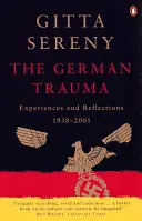 Nemecká trauma - zážitky a reflexie 1938-2001 - German Trauma - Experiences and Reflections 1938-2001