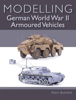 Modelovanie nemeckých obrnených vozidiel z druhej svetovej vojny - Modelling German World War II Armoured Vehicles