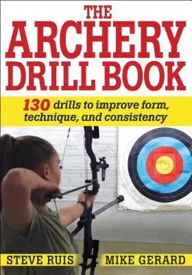 Kniha lukostreleckých cvičení - The Archery Drill Book