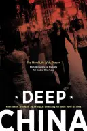 Hlboká Čína: The Moral Life of the Person (Morálny život človeka) - Deep China: The Moral Life of the Person