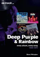 Deep Purple a Rainbow 1968-79: Každý album, každá pieseň - Deep Purple and Rainbow 1968-79: Every Album, Every Song