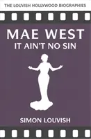 Mae Westová: Nie je to hriech - Mae West: It Ain't No Sin
