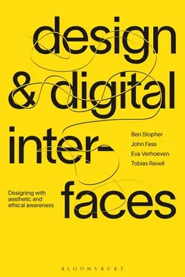 Dizajn a digitálne rozhrania: Dizajn s estetickým a etickým vedomím - Design and Digital Interfaces: Designing with Aesthetic and Ethical Awareness
