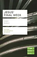 Ježišov posledný týždeň (Lifebuilder Study Guides) (Bunch Cindy (Author)) - Jesus' Final Week (Lifebuilder Study Guides) (Bunch Cindy (Author))