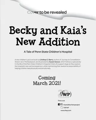 Nový prírastok Becky a Kaia: Príbeh o detskej nemocnici Penn State - Becky and Kaia's New Addition: A Tale of Penn State Children's Hospital