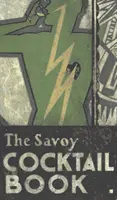 Kniha koktailov Savoy - The Savoy Cocktail Book