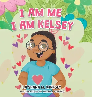 Ja som ja, ja som Kelsey - I Am Me I Am Kelsey
