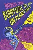 Bumpfizzle najlepší na planéte Zem - Bumpfizzle the Best on Planet Earth