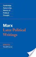 Marx: Neskoršie politické spisy - Marx: Later Political Writings