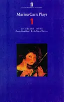 Marina Carr: Hry 1 - Láska v tme; Mai; Portia Coughlan; Pri močiari mačiek... - Marina Carr Plays 1 - Love in the Dark; The Mai; Portia Coughlan; By the Bog of Cats...