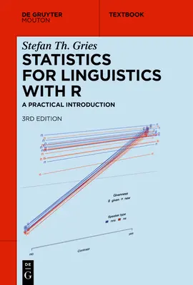 Štatistika pre lingvistiku s R: Praktický úvod - Statistics for Linguistics with R: A Practical Introduction