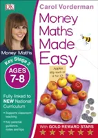 Money Maths Made Easy: Beginner, Ages 7-8 (Key Stage 2) - Podporuje národné učebné osnovy, cvičebnica matematiky - Money Maths Made Easy: Beginner, Ages 7-8 (Key Stage 2) - Supports the National Curriculum, Maths Exercise Book