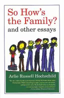 Ako je na tom rodina? A iné eseje - So How's the Family?: And Other Essays