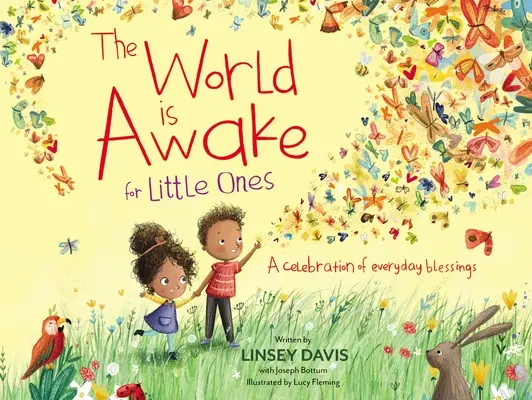 Svet sa prebúdza pre malých: Oslava každodenného požehnania - The World Is Awake for Little Ones: A Celebration of Everyday Blessings