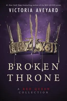 Zlomený trón: Kolekcia Červená kráľovná - Broken Throne: A Red Queen Collection