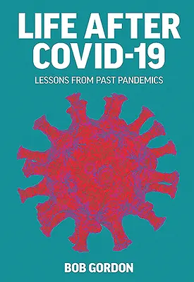 Život po Covid-19: Poučenie z minulých pandémií - Life After Covid-19: Lessons from Past Pandemics
