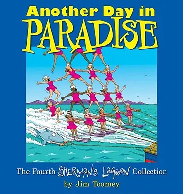 Ďalší deň v raji: Štvrtá kolekcia Sherman's Lagoon - Another Day in Paradise: The Fourth Sherman's Lagoon Collection