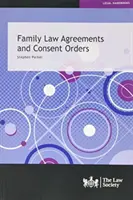 Rodinnoprávne dohody a súhlasné príkazy - Family Law Agreements and Consent Orders