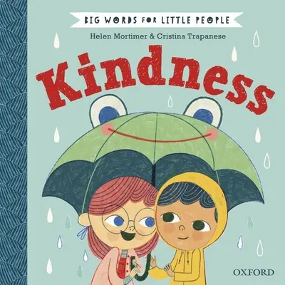 Veľké slová pre malých ľudí: Dobrosrdečnosť - Big Words for Little People: Kindness