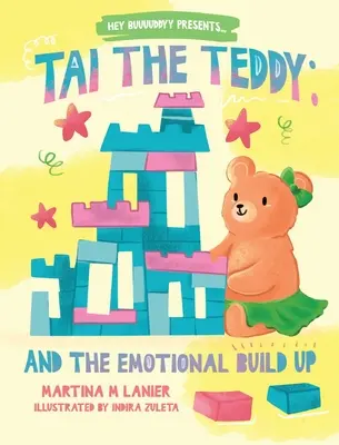 Tai Teddy a emocionálne nahromadenie - Tai the Teddy and The Emotional Buildup